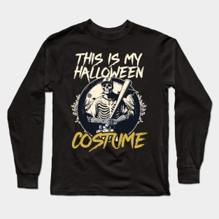 Baseball Halloween Shirt | This Is My Costume Skeleton Long Sleeve T-Shirt